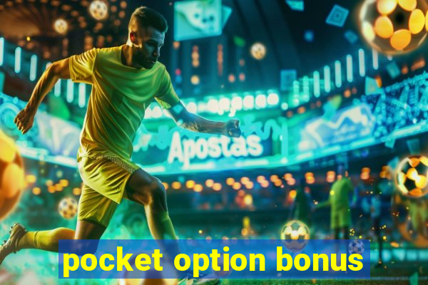 pocket option bonus